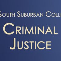 A graphic that says, "South Suburban College Criminal Justice".